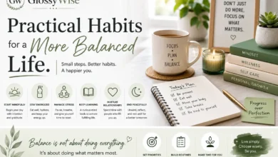 GlossyWise Practical Habits for a More Balanced Life.